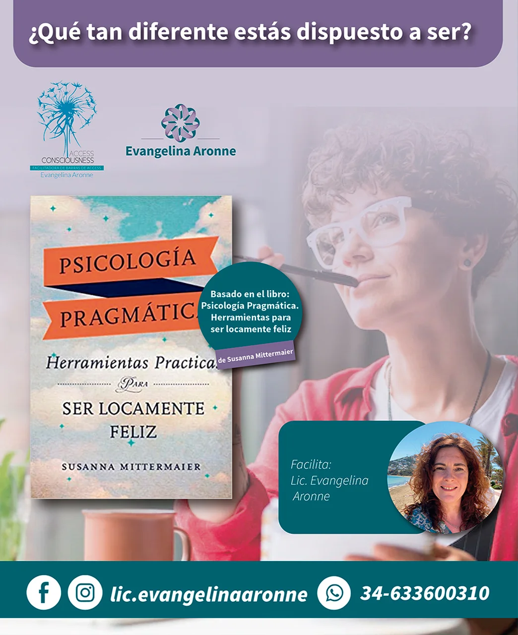 Taller: ¿Qué tan diferente estás dispuesta a ser?. de Access Consciousness. By Evangelina Aronne