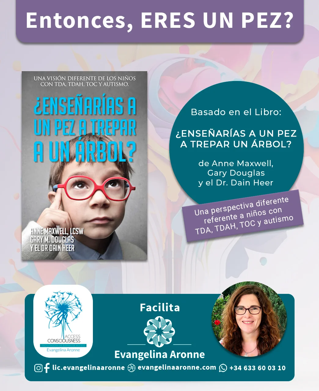 Taller: ¿Eres un Pez? de Access Consciosuness. By Evangelina Aronne