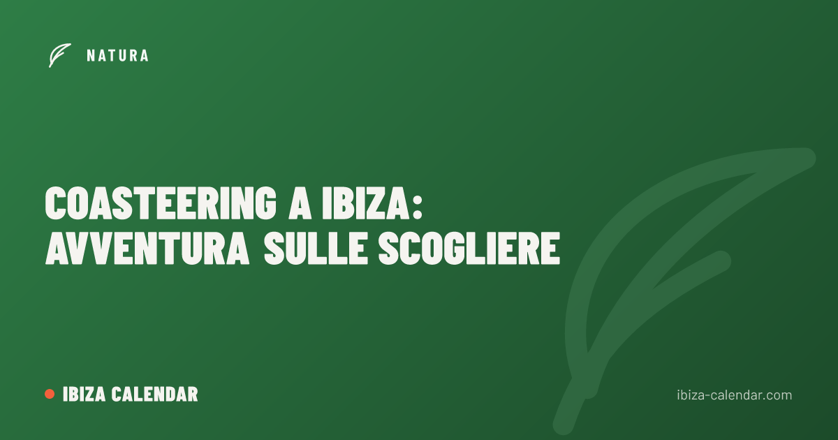 Coasteering a Ibiza: avventura sulle scogliere
