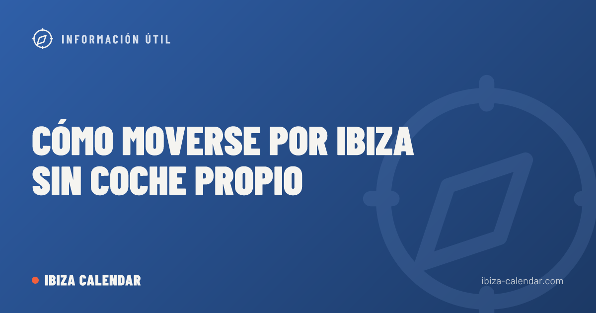 Cómo moverse por Ibiza sin coche propio