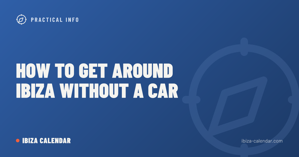 How to Get Around Ibiza Without a Car