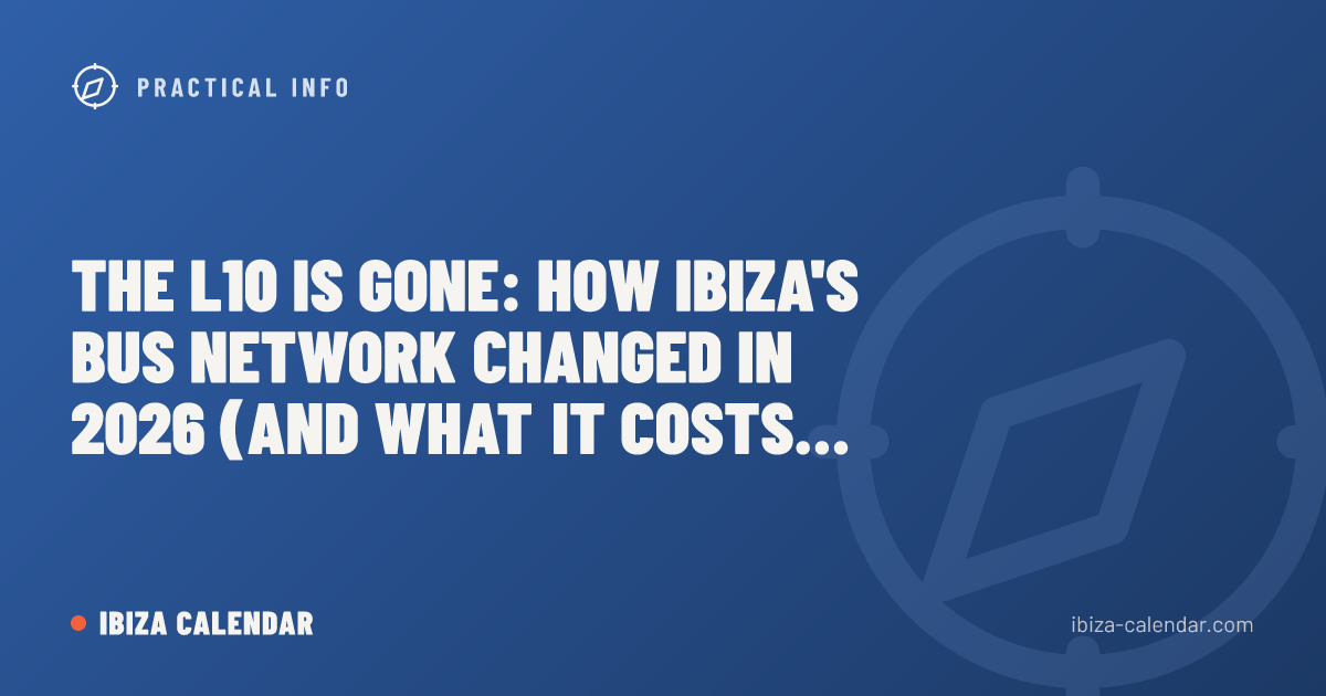 The L10 Is Gone: How Ibiza's Bus Network Changed in 2026 (and What It Costs Now)