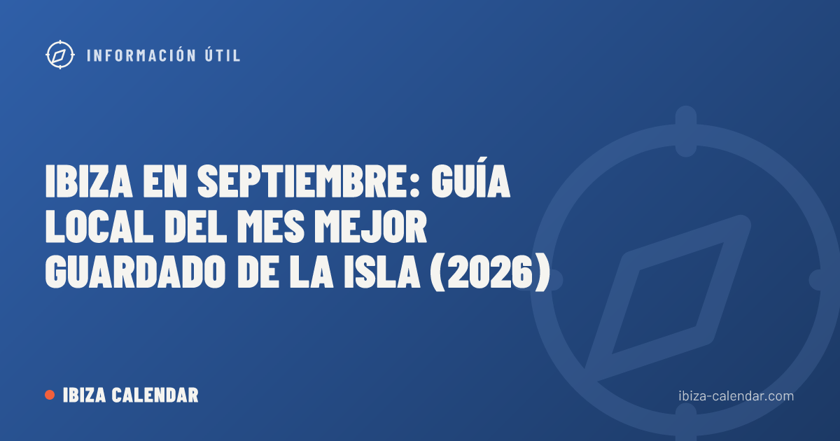Ibiza en septiembre: guía local del mes mejor guardado de la isla (2026)