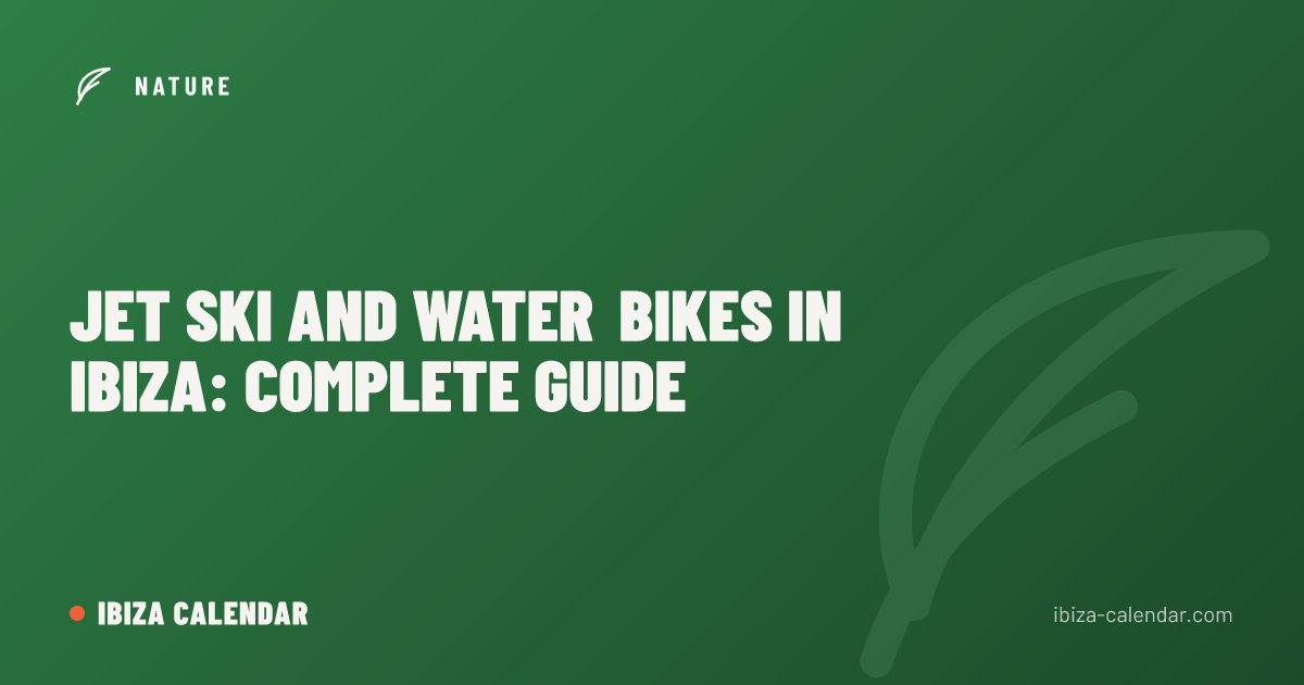 Jet Ski and Water Bikes in Ibiza: Complete Guide