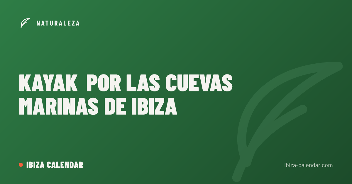 Kayak por las cuevas marinas de Ibiza