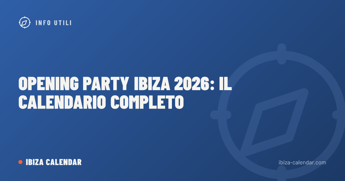 Opening Party Ibiza 2026: il calendario completo
