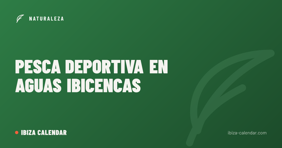 Pesca deportiva en aguas ibicencas