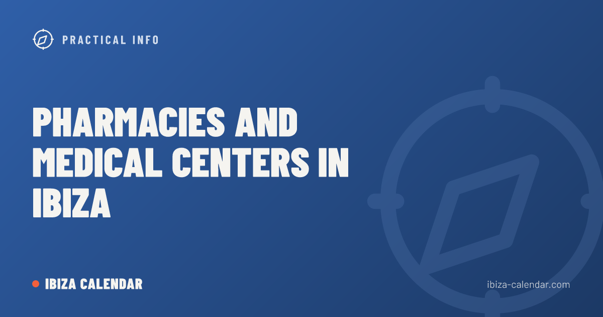 Pharmacies and Medical Centers in Ibiza