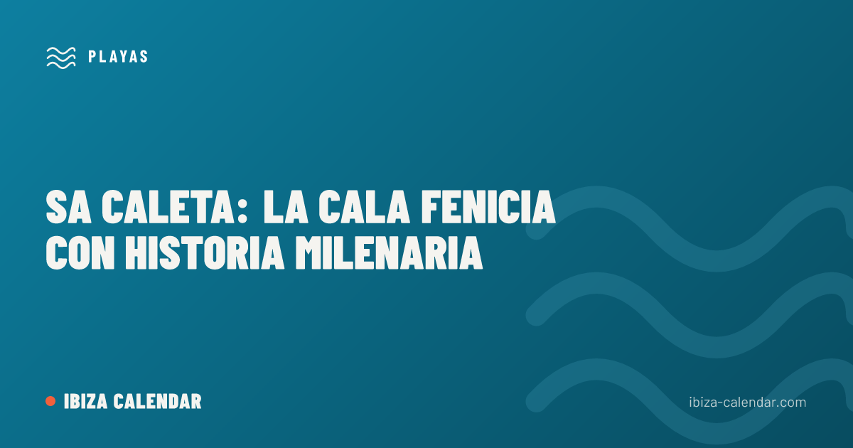 Sa Caleta: la cala fenicia con historia milenaria