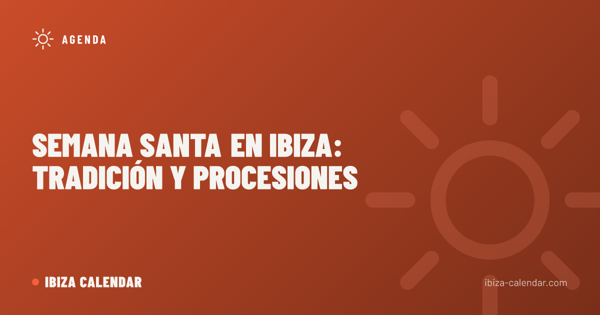 Semana Santa en Ibiza: tradición y procesiones