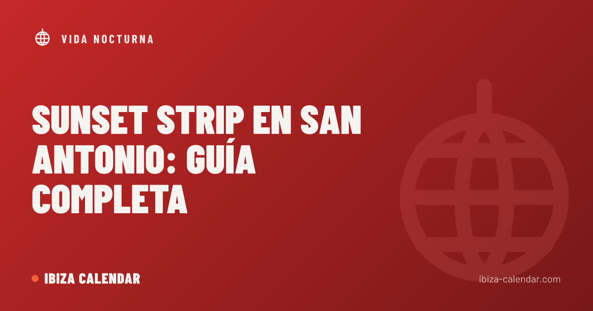 Sunset Strip en San Antonio: guía completa