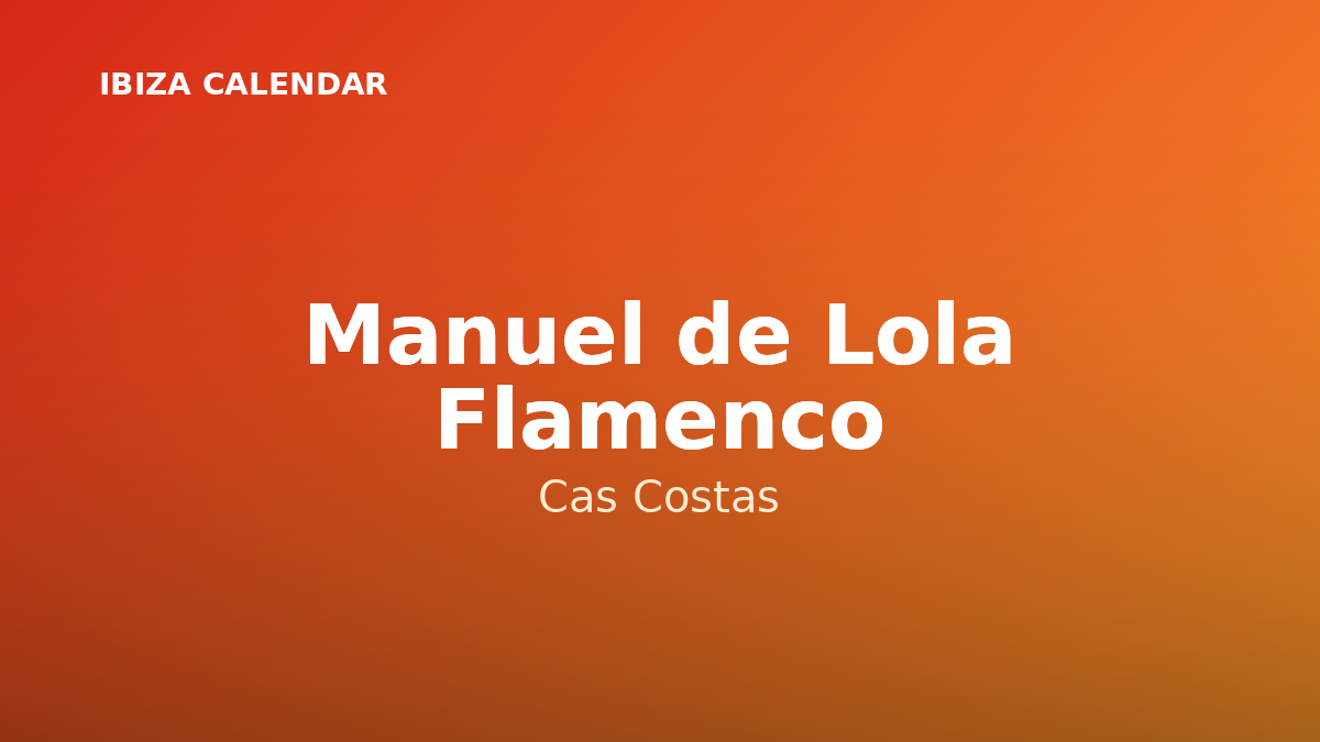 Manuel de Lola and His Flamenco Group on the Cas Costas Restaurant Stage