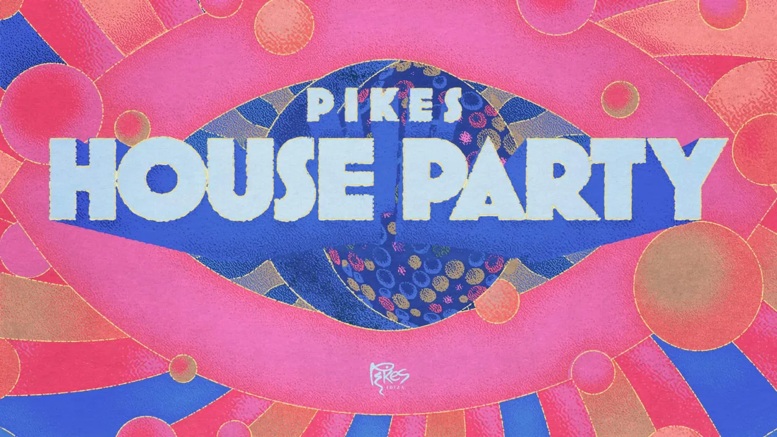 Pikes House Party Closing